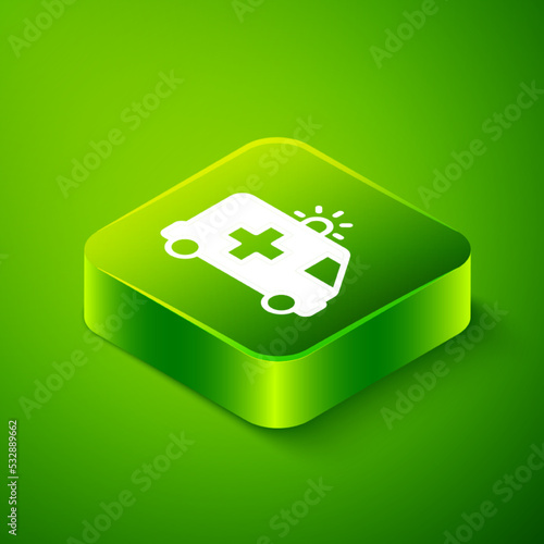 Isometric Ambulance and emergency car icon isolated on green background. Ambulance vehicle medical evacuation. Green square button. Vector