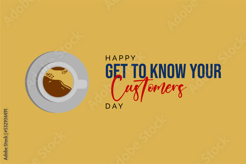 Get to Know Your Customers Day
