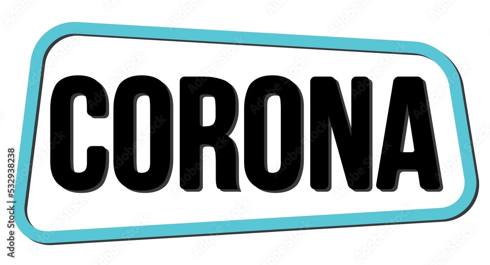 CORONA text on blue-black trapeze stamp sign. CORONA text on blue-black trapeze stamp sign.