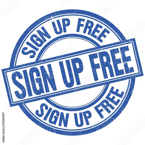 SIGN UP FREE written word on blue stamp sign
