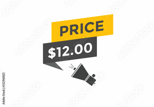 12 dollar price tag. Price $12 USD dollar only Sticker sale promotion Design. shop now button for Business or shopping promotion  © creativeKawsar