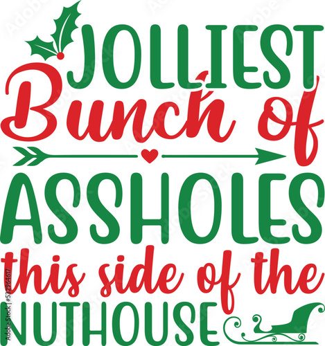 Jolliest Bunch of assholes this side of the nuthouse