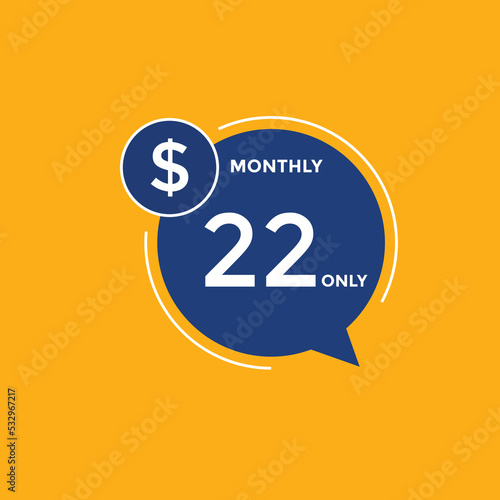 Monthly 22 Dollar price tag or sticker. twenty tow dollars sales tag. shopping promotion marketing concept. sale promotion Price Sticker Design
