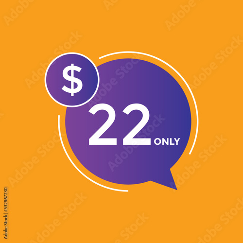 Monthly 22 Dollar price tag or sticker. twenty tow dollars sales tag. shopping promotion marketing concept. sale promotion Price Sticker Design

