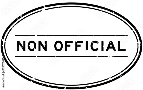 Grunge black non official word oval rubber seal stamp on white background