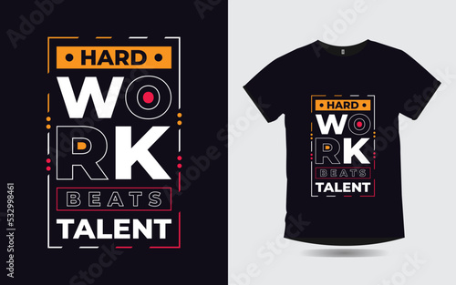 hard work beats talent motivational quotes typography t-shirt design