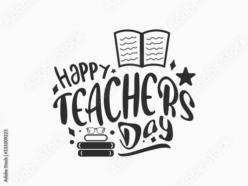 Happy teachers day vector illustration Calligraphy design with decorative doodle celebration