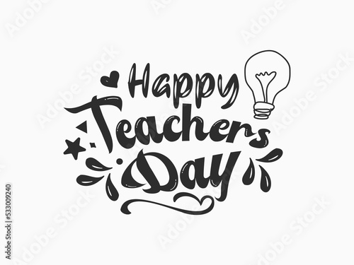 Happy teachers day vector illustration Calligraphy design with decorative doodle celebration