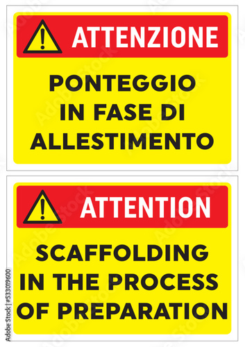 ATTENZIONE Ponteggio in fase di allestimento, cartello, edilizia, cantiere, lavori, strada, avviso, segnaletica, ponteggi, edifici, aziende, cantieri, città, palazzi, opere murarie, architettura