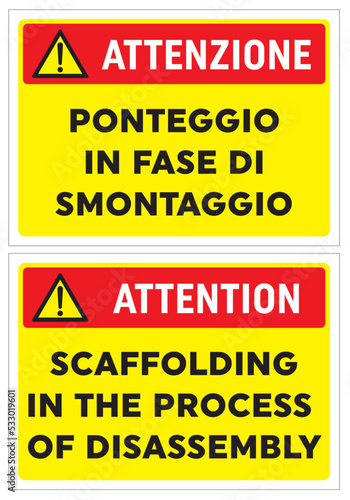 ATTENZIONE Ponteggio in fase di smontaggio, cartello, edilizia, cantiere, lavori, strada, avviso, segnaletica, ponteggi, edifici, aziende, cantieri, città, palazzi, opere murarie, architettura