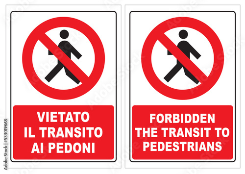 Vietato il transito ai pedoni, cartello, edilizia, cantiere, lavori, strada, avviso, segnaletica, ponteggi, edifici, aziende, cantieri, città, palazzi, opere murarie, architettura