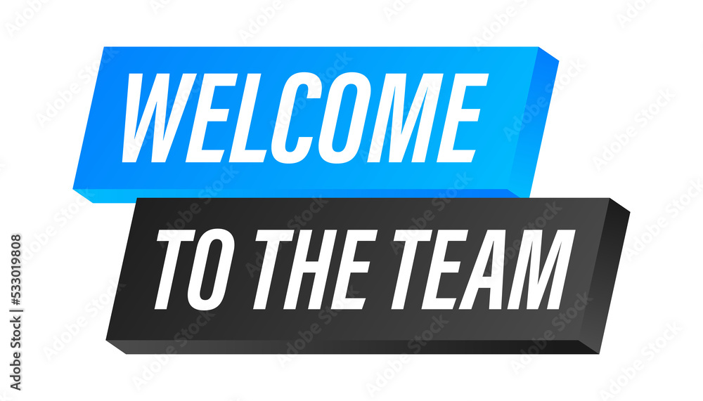 Welcome to the team written on blue label. Advertising sign. stock illustration Welcome to the team written on blue label. Advertising sign. stock illustration