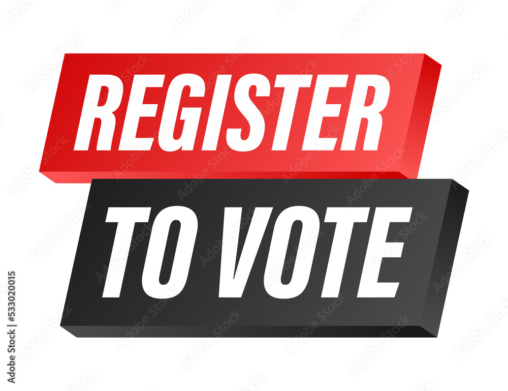 Register to vote written on blue label. Advertising sign.  stock illustration