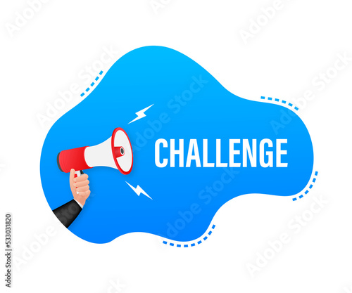 Hand Holding Megaphone with challenge. Megaphone banner. Web design.