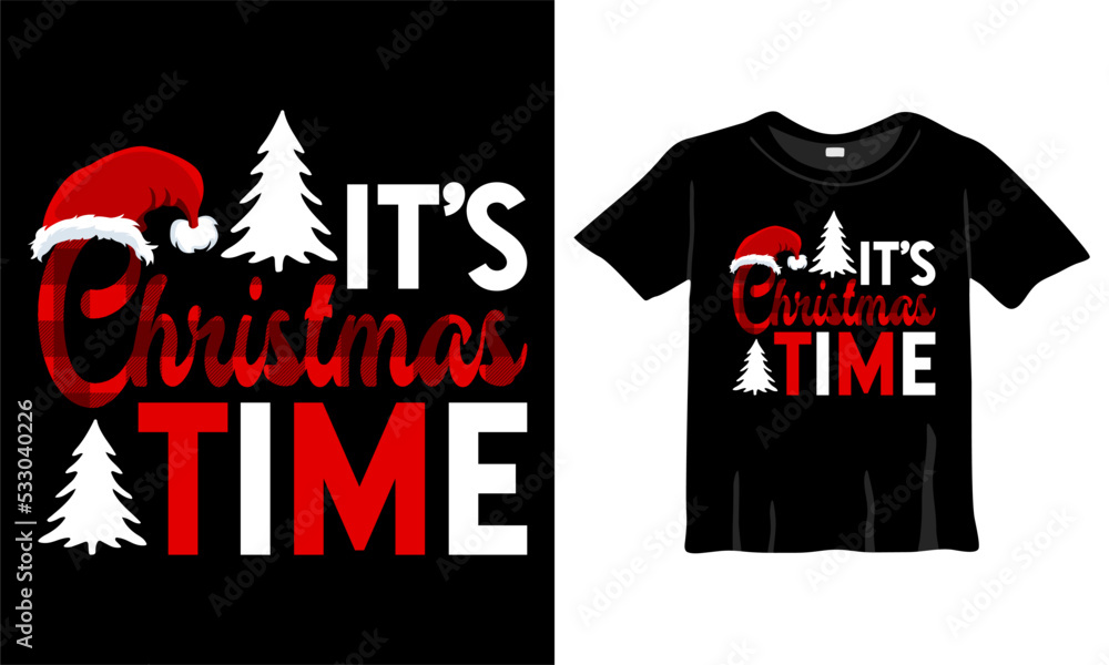 Fototapeta premium It's Christmas Time - T-Shirt Design Template with Christmas tree and Christmas pattern for Christmas Celebration. Good for Greeting cards, t-shirts, mugs, and gifts. For Men, Women, and Baby clothes