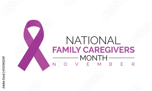 Family Caregivers month (NFCM) is observed every year in November, to raise awareness of caregiving issues and vector design.