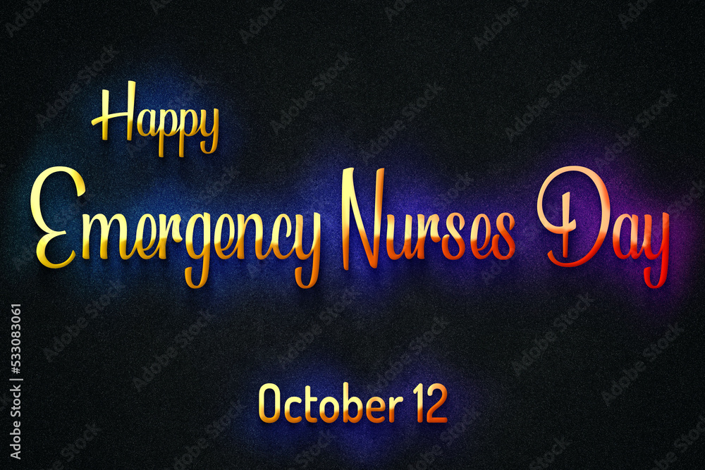 Happy Emergency Nurses Day, October 12, Empty space for text, Copy space right Text Effect Happy Emergency Nurses Day, October 12, Empty space for text, Copy space right Text Effect