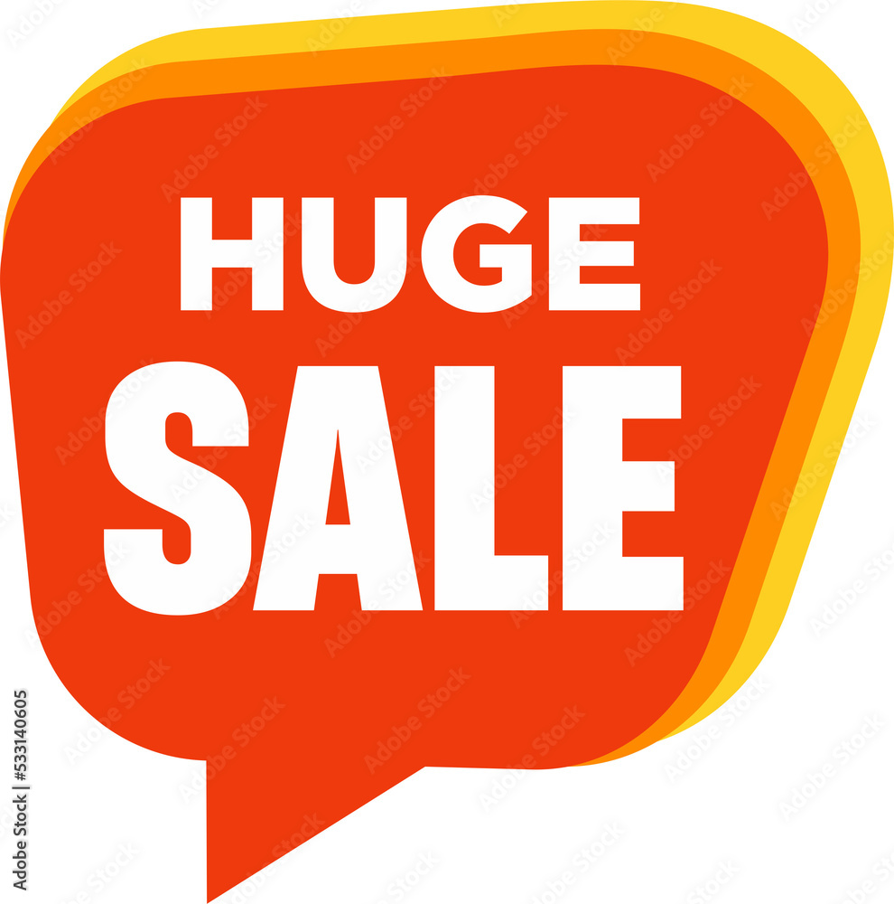 Speech bubble with huge Sale text. flat cartoon trend modern logotype graphic design isolated on white background Speech bubble with huge Sale text. flat cartoon trend modern logotype graphic design isolated on white background