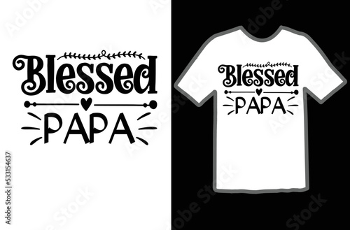 Blessed papa svg design