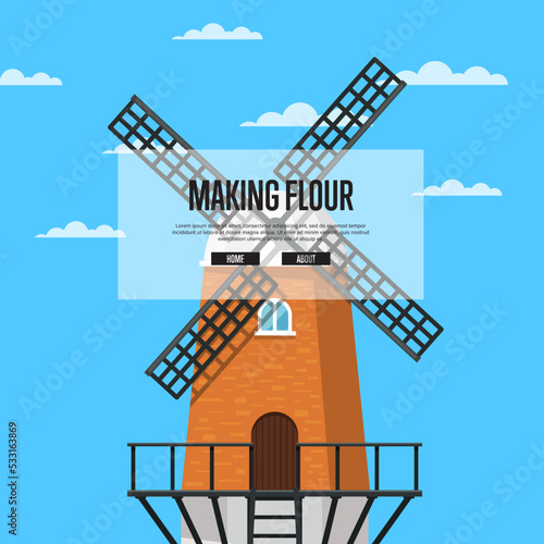 Making flour poster with stony medieval windmill building on cloudy blue sky background. Clean energy, organic agricultural production, countryside ecological flour manufacturing vector illustration.