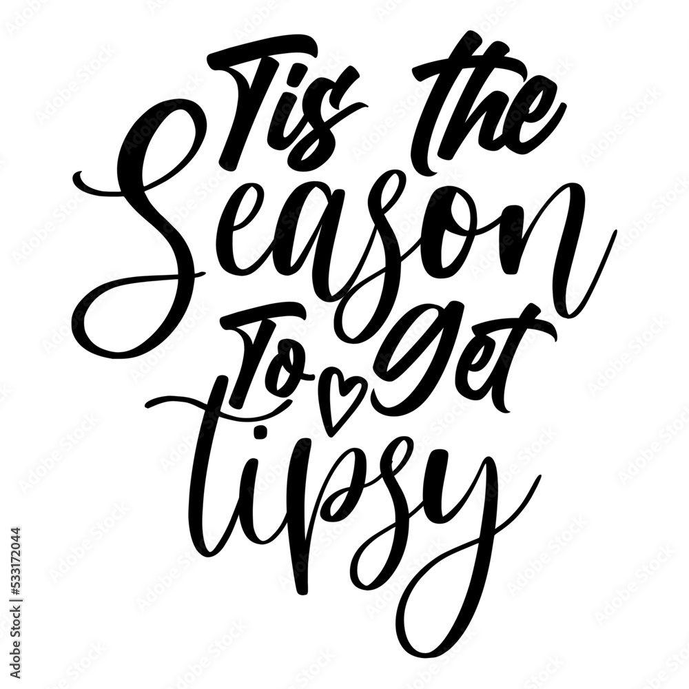 Tis the Season to Get Tipsy Tis the Season to Get Tipsy