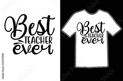 Valokuvatapetti Best teacher ever svg design