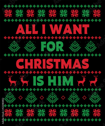 All i want for Christmas is him Christmas T-shirt