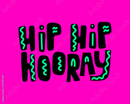 Hip hip hooray hand lettering