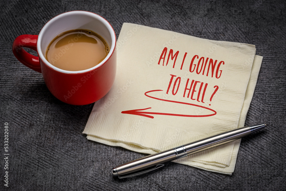 Ταπετσαρία Am I going to hell? A question handwritten on a napkin with a cup of coffee