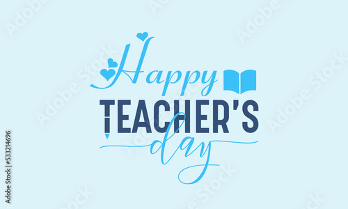 Happy teachers' day, october 5. Unique hand-drawn calligraphy banner design. Lettering poster with text happy teachers day. Vector illustration.