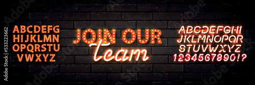 Vector realistic isolated neon marquee sign of Join Our Team text with easy to change color alphabet font on the wall background.