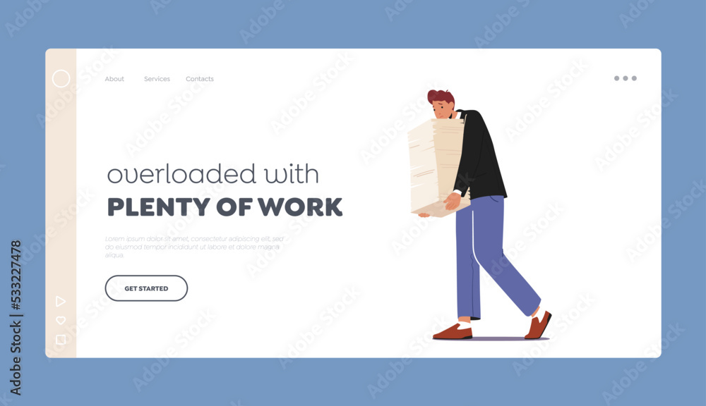 Employee Overloaded with Plenty of Work Landing Page Template. Overworked Businessman Carry Huge Steak of Documents