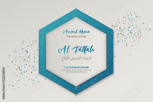 The Name of Allah, The Supreme Solver, Al Fattah