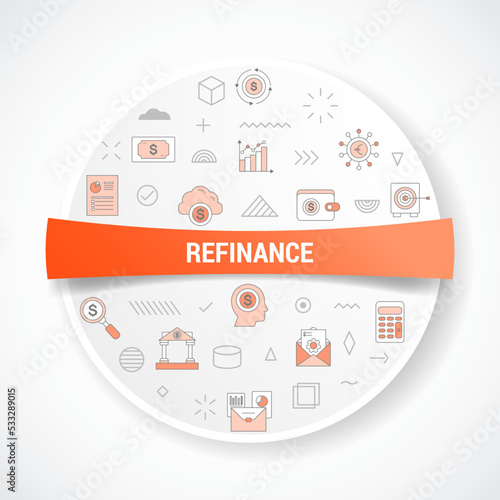 refinance concept with icon concept with round or circle shape for badge