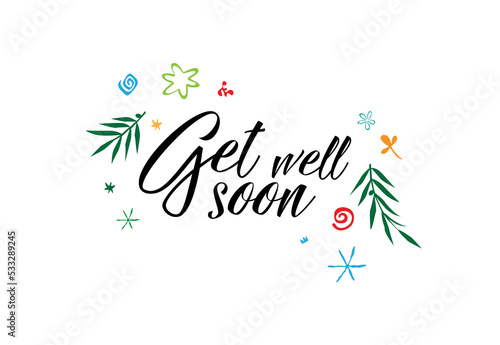 GET WELL SOON sign on white background	