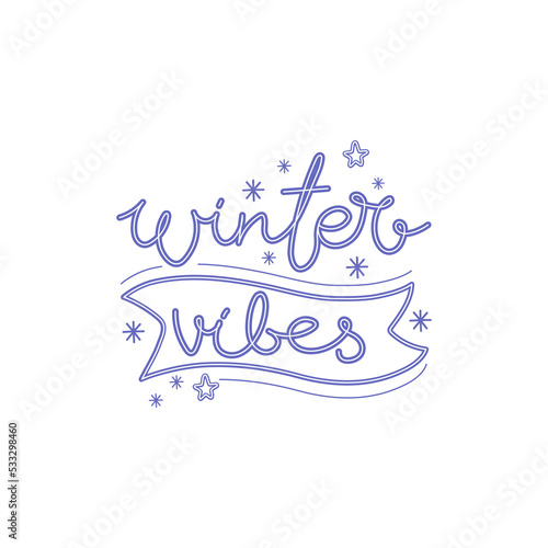 Hand lettering winter vibes on a white background. Vector illustration. Quote for postcard, t-shirt, banner, poster, etc.