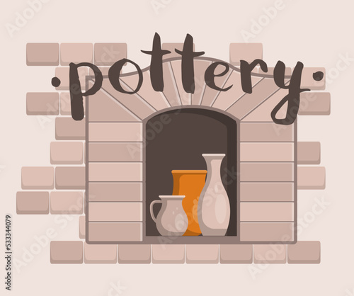 Pottery workshop poster with clay ceramics in traditional oven. Kiln firing of ceramics and handmade pottery in workshop. Advertising of pottery master classes vector illustration in cartoon style.