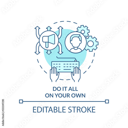 Do it all on your own turquoise concept icon. Benefit of direct marketing abstract idea thin line illustration. Isolated outline drawing. Editable stroke. Arial, Myriad Pro-Bold fonts used