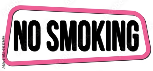 NO SMOKING text on pink-black trapeze stamp sign.