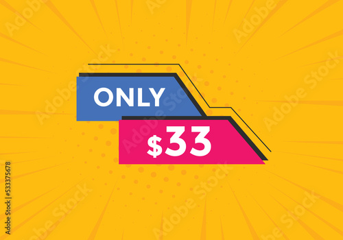 33 dollar price tag. 33$ dollar USD price symbol. price 33 Dollar sale banner in USD. Business or shopping promotion marketing concept 