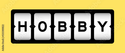 Black color in word hobby on slot banner with yellow color background