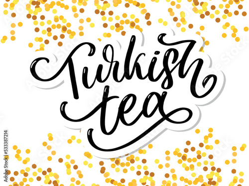 Turkish traditions of tea ceremony. Tea time. Decorative elements for your design. Vector Illustration with oriental cup on white background.