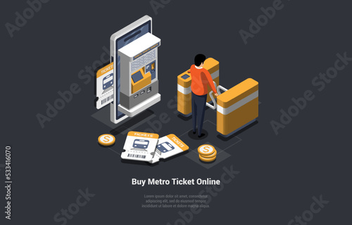 Metro Ticket Online Buying Concept. Male Character Buying Ticket At Automat Or Ticket Machine Vending. Man At Subway Gate Automatic Checkpoint Entering Underground. Isometric 3d Vector Illustration