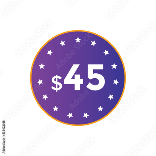 45 dollar price tag. Price $45 USD dollar only Sticker sale promotion Design. shop now button for Business or shopping promotion
