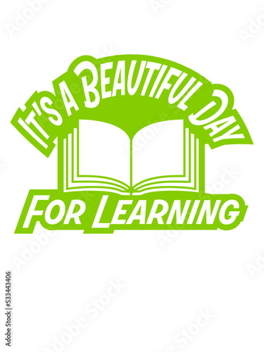 beautiful day for learning 