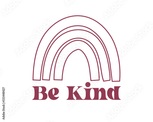 Be Kind Inspirational Kindness quote retro colorful typography on white background