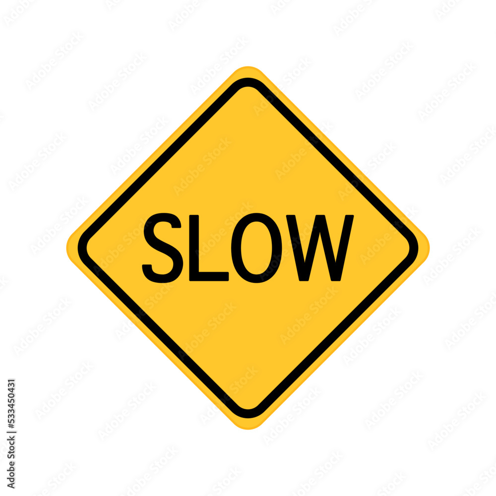 Yellow road sign slow isolated on white background. Yellow road sign slow isolated on white background.