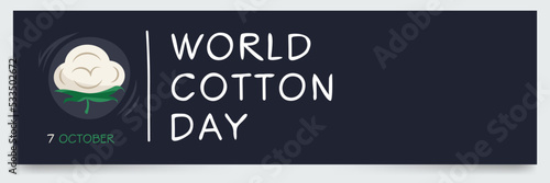 World Cotton Day, held on 7 October.