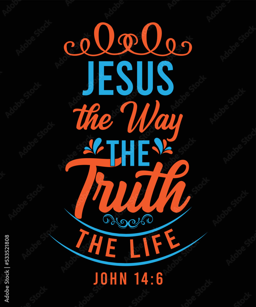 Jesus the way the truth the life christian print template design Jesus the way the truth the life christian print template design