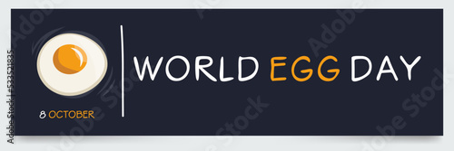 World Egg Day, held on 8 October.